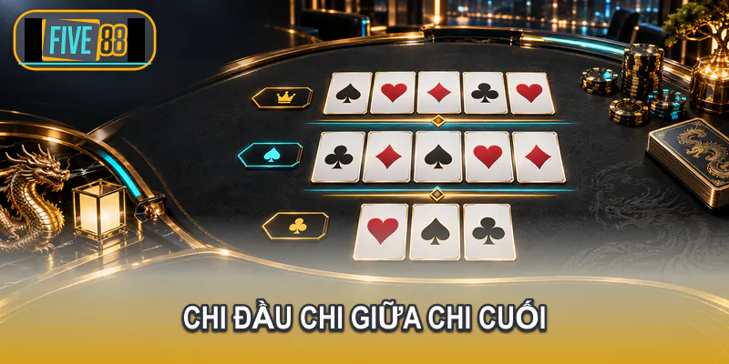 Ba chi 3 lá 5 lá và 5 lá trong Mậu binh
