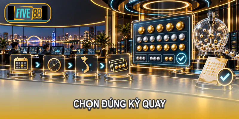 Bộ lọc đài ngày và kỳ quay trong Lô đề Five88